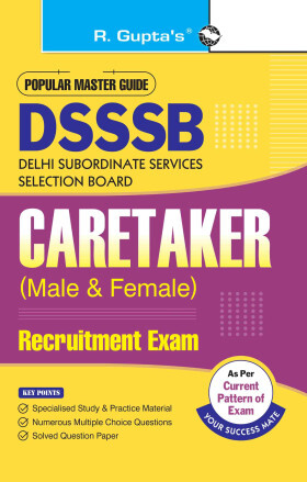 DSSSB : Caretaker (Male & Female) Recruitment Exam Guide