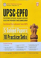 UPSC-EPFO (Enforcement Officers/ Accounts Officers Assistant Provident Fund Commissioner) 2025 | 5 Solved Paper & 10 Practice Sets | 100% Detailed Explanations | Based on Latest Syllabus